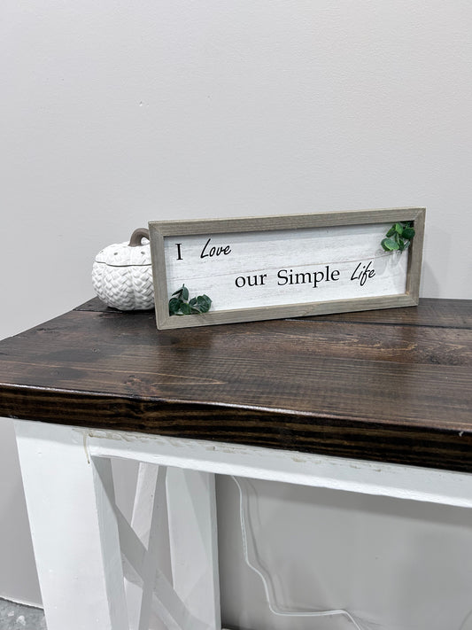Simple Life Sign